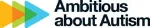 Ambitious about Autism